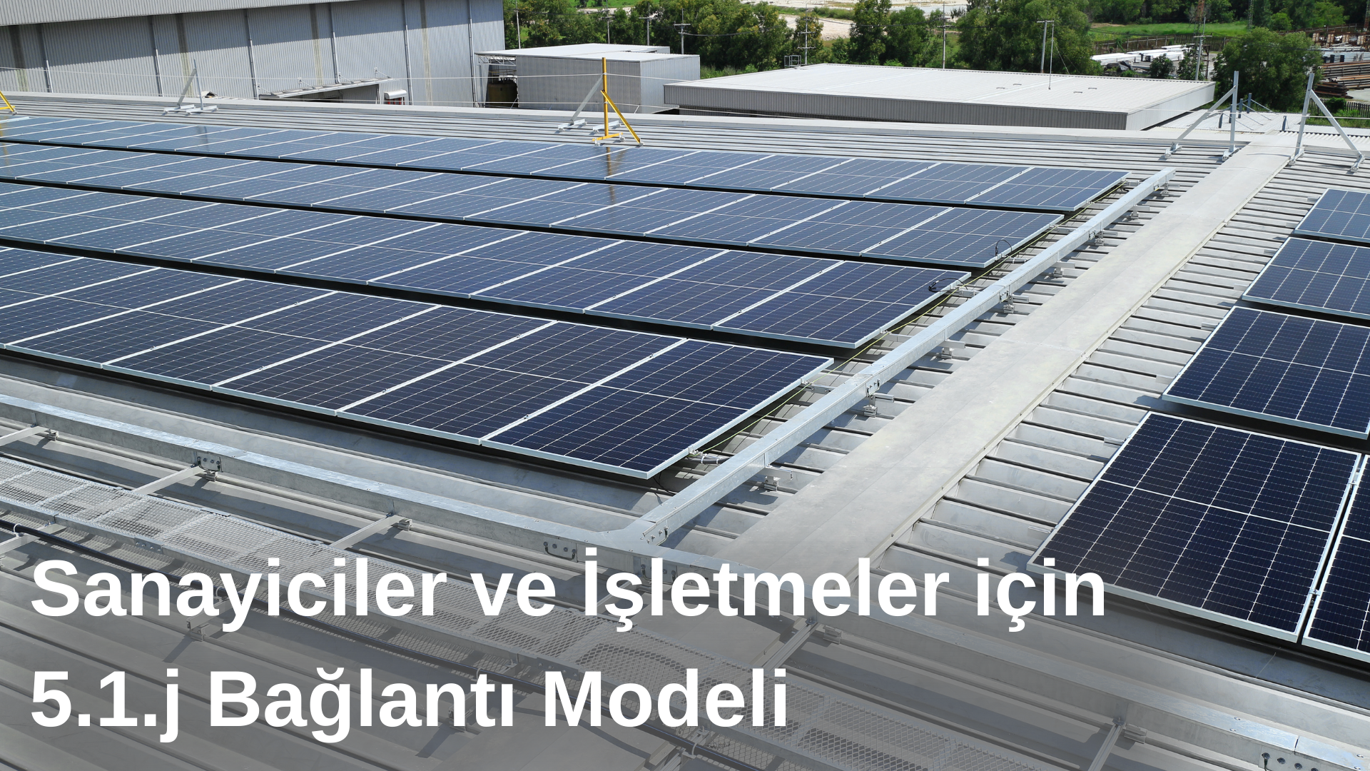 https://energyexporter.com/public/tr/blog-detay/sanayiciler-ve-i-sletmeler-icin-5-1-j-baglanti-modeli